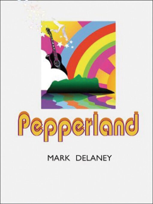 Title details for Pepperland by Mark Delaney - Available